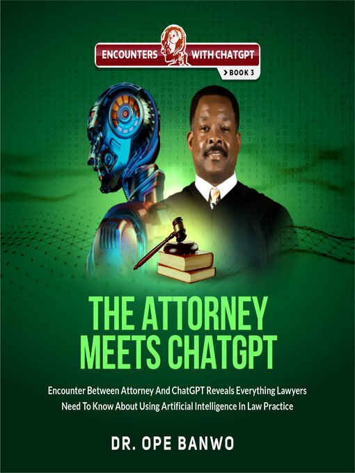 Title details for The Attorney Meets ChatGPT by Dr. Ope Banwo - Wait list